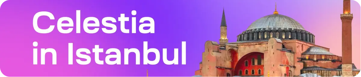 Celestia In Istanbul